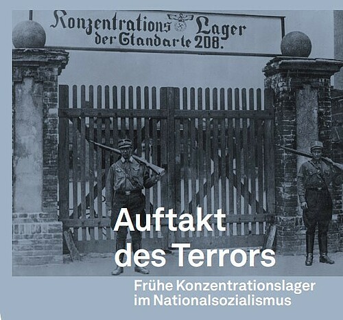 Ausstellung Auftakt Des Terrors Fr he Konzentrationslager Im ausstellung-auftakt-des-terrors-fr-he-konzentrationslager-im